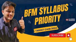 Boost Your CAIIB BFM 2024 Preparation with These Syllabus Priority [upl. by Torrey]