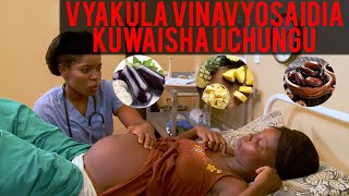 VYAKULA VYA KUWAISHA UCHUNGU UCHUNGU ULIOCHELEWA KWA MJAMZITO [upl. by Sesom874]