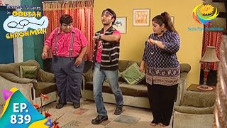 Taarak Mehta Ka Ooltah Chashmah  Episode 839  Full Episode [upl. by Eenad]