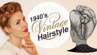 1940’s INSPIRED VINTAGE UPDO HAIRSTYLE TUTORIAL [upl. by Animrelliug109]