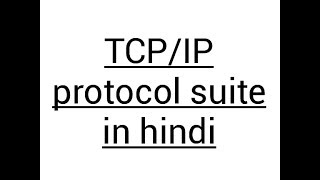 Tcpip protocol suite in hindi [upl. by Ofloda]