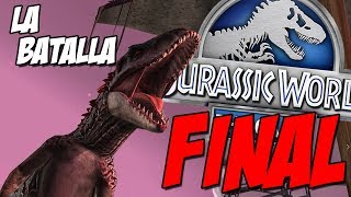 LA ULTIMA BATALLA DE DINOSAURIOS DE Jurassic World El Juego [upl. by Geiger]