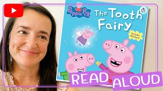 Peppa Pig The Tooth Fairy  Read Aloud [upl. by Liebermann]