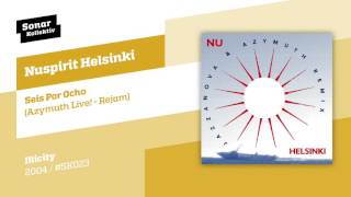 Nuspirit Helsinki  Seis Por Ocho Azymuth Live  Rejam [upl. by Blanding]