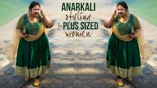 How To Style Anarkalis  Plus Size Fashion Series by Prerna Adsul [upl. by Poyssick]