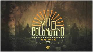 Ypo  Colombiano Remix Ft Raf Slogan Efta NOE [upl. by Ailaham]