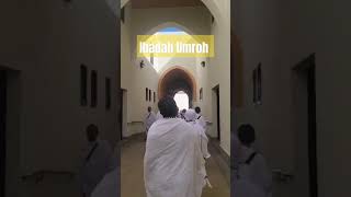 Menunaikan Umrah haditsnabimuhammad travel [upl. by Drusie]