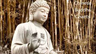 Chinese Buddha Chants  Best for Meditation [upl. by Della630]