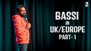 Bassi in UK amp Europe  Part1 Stand Up Comedy  Ft AnubhavSinghBassi [upl. by Ofilia]