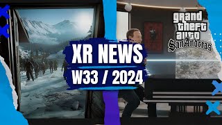 XR News Sales Releases W3324 VR Games Showcase GTA San Andreas VR Pico 4 Ultra Release [upl. by Sanson]