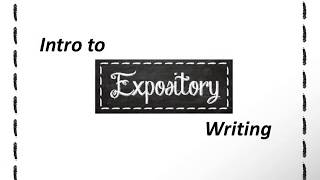 Introduction to Expository Writing [upl. by Noirret]