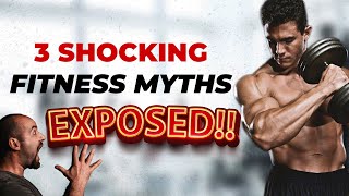 3 WORST Fitness Myths Debunked [upl. by Yreme]