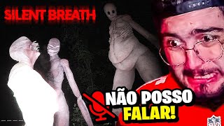 LEVEI os MAIORES SUSTOS da MINHA VIDA sem PODER FALAR  SILENT BREATH [upl. by Nyraa]