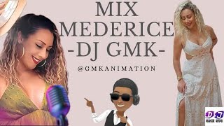 MIX MEDERICE  DJ GMK [upl. by Eran]