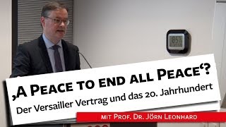 Der Versailler Vertrag amp seine Folgen  Prof Dr Leonhard 051218 [upl. by Carn]