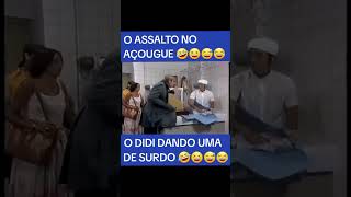 🔴O ASSALTO NO AÇOUGUE 😂 OS TRAPALHÕES shorts viral youtbeshorts fyp fy reels fypp f [upl. by Silliw214]