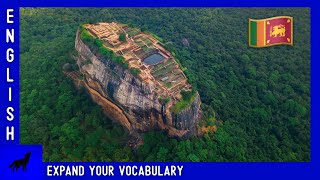 Sigiriya Rock Sri Lanka  English Vocabulary Lesson [upl. by Faydra445]