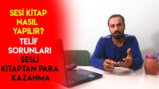 SESLİ KİTAP NASIL YAPILIR 2  SESLİ KİTAPLARDAN PARA KAZANMA TELİFLİ KİTAPLAR [upl. by Yttocs]