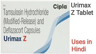 Urimax Z Capsules uses in Hindi  Tamsulosin amp Deflazacort capsule [upl. by Hsoj30]