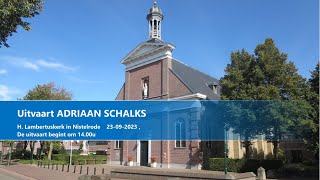 Nistelrode Parochie DGH  Uitvaart ADRIAAN SCHALKS 23 september 2023 aanvang 1400u [upl. by Yht933]