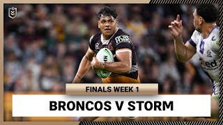 Brisbane Broncos v Melbourne Storm  NRL Finals Week 1  Full Match Replay [upl. by Duwalt]