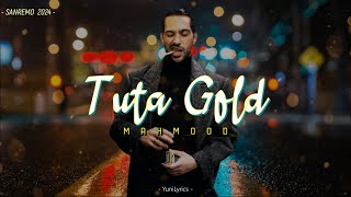 Mahmood  TUTA GOLD LyricsTesto  Sanremo 2024 [upl. by Nostaw]