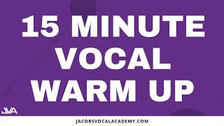 15 Minute Vocal Warm Up [upl. by Tiersten752]