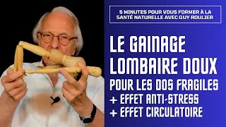 Vidéo Gainage lombaire doux pour dos fragile et arthrosique par Guy Roulier vidéo soustitrée [upl. by Eeliram645]