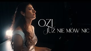 OZI Jarczewska  Już nie mów nic official video [upl. by Nauqet857]