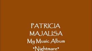 PATRICIA MAJALISA  MY MUSIC ALBUM [upl. by Ythomit]