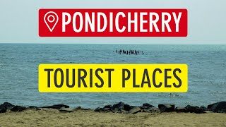 Top 10 Places to Visit in Pondicherry Pondicherry Tourist Places  Sonika Agarwal [upl. by Aihsein571]