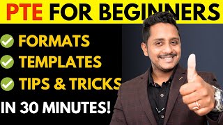 PTE For Beginners Formats TemplatesTips amp Tricks in Just 30 Minutes  Skills PTE Academic [upl. by Ahsim]