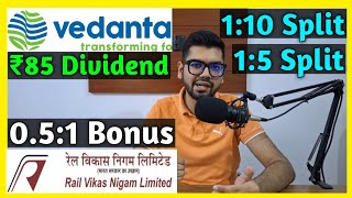 Vedanta Ltd  RVNL • Stocks Declared High Dividend Bonus amp Split With Ex Dates [upl. by Hsima492]