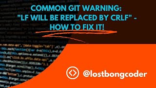 Git Warning LF will be replaced by CRLF  How to Fix it [upl. by Lareneg]