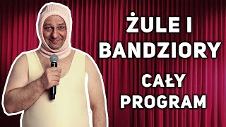 Grzegorz Halama  ŻULE I BANDZIORY cały program [upl. by Ika]