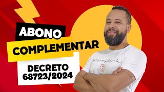 ABONO COMPLEMENTAR  ENFIM FOI PUBLICADO O DECRETO 687232024 [upl. by Macmahon]