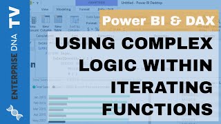 Using Complex Logic Inside Iterating Functions  Advanced DAX [upl. by Ferrigno172]