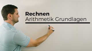 Rechnen Arithmetik Grundlagen Teil 1 Basics  Mathe by Daniel Jung [upl. by Nauaj475]