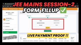 🚨JEE Mains Session 2 Registration 2024✅  How to Fill JEE Mains Form 2024 Session 2  LIVE PAYMENT‼️ [upl. by Adah]