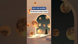 🌖 NUIT DES MUSÉES À PARIS  10 idées de visites [upl. by Oad]