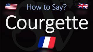 How to Pronounce Courgette CORRECTLY [upl. by Estis]