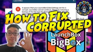 How to Fix Corrupted LaunchBoxBigBox Not Starting Tutorial [upl. by Kirtap974]