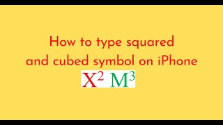 How to type squared and cubed symbol on iPhone [upl. by Ziana704]