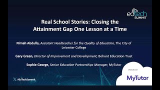 Real school stories Closing the attainment gap one lesson at a time  MyTutor at the EdTech Summit [upl. by Nytsuj]