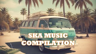 Ska Music Compilation [upl. by Anawed272]