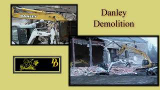 Danley Demolition [upl. by Aztiray]