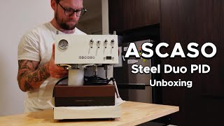 UNBOXING The Ascaso Steel Duo PID  Home Espresso Machine [upl. by Weiss364]