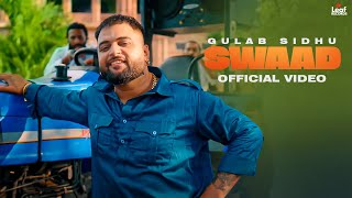 Swaad Official Video Gulab Sidhu  Jang Dhillon  Iris Music  Hitesh Arora  New Punjabi Song [upl. by Azerila133]