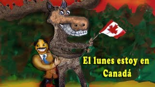 El lunes estoy en Canadá lunes martes miercoles jueves [upl. by Maxfield303]