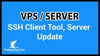 03 VPS Hosting Server Tutorial  SSH Client Tools এর ব্যবহার সার্ভার আপডেট [upl. by Idnal924]